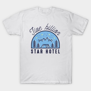 Five Billion Star Hotel T-Shirt